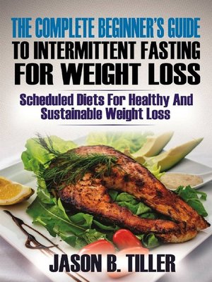 cover image of The Complete Beginners Guide to Intermittent Fasting for Weight Loss